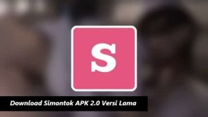 Download Simontok APK 2.0 Versi Lama